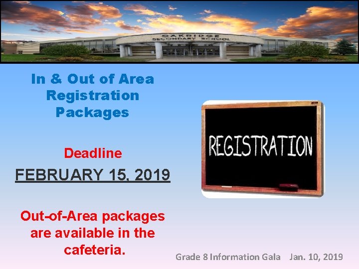 In & Out of Area Registration Packages Deadline FEBRUARY 15, 2019 Out-of-Area packages are