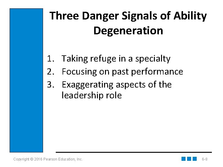 Three Danger Signals of Ability Degeneration 1. Taking refuge in a specialty 2. Focusing