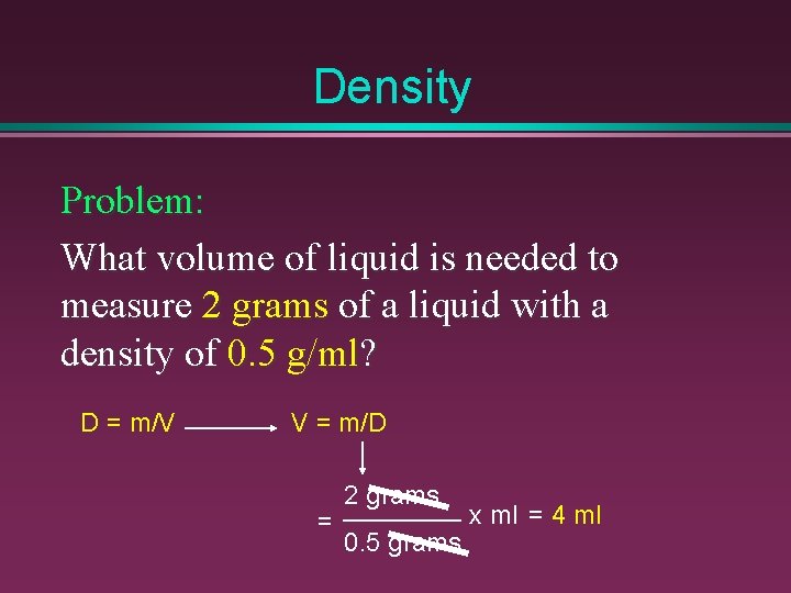 Density Problem: What volume of liquid is needed to measure 2 grams of a