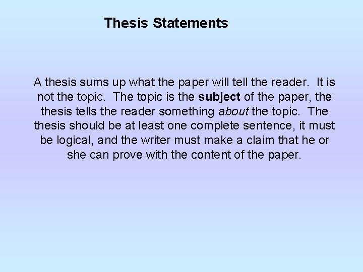 the thesis statement sums up the entire paper