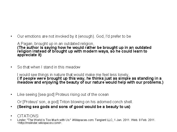 • Our emotions are not invoked by it (enough). God, I'd prefer to • Our emotions are not invoked by it (enough). God, I'd prefer to