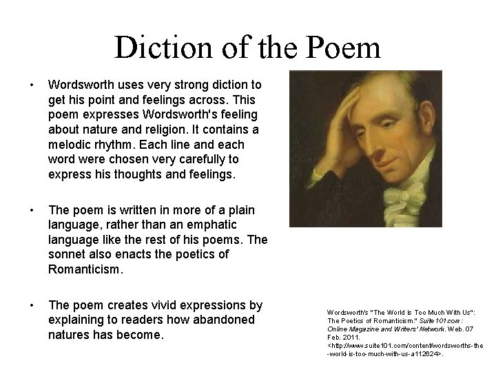 Diction of the Poem • Wordsworth uses very strong diction to get his point