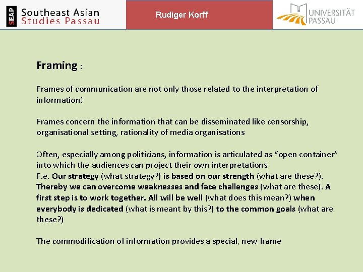 Rudiger Korff Framing : Frames of communication are not only those related to the Rudiger Korff Framing : Frames of communication are not only those related to the
