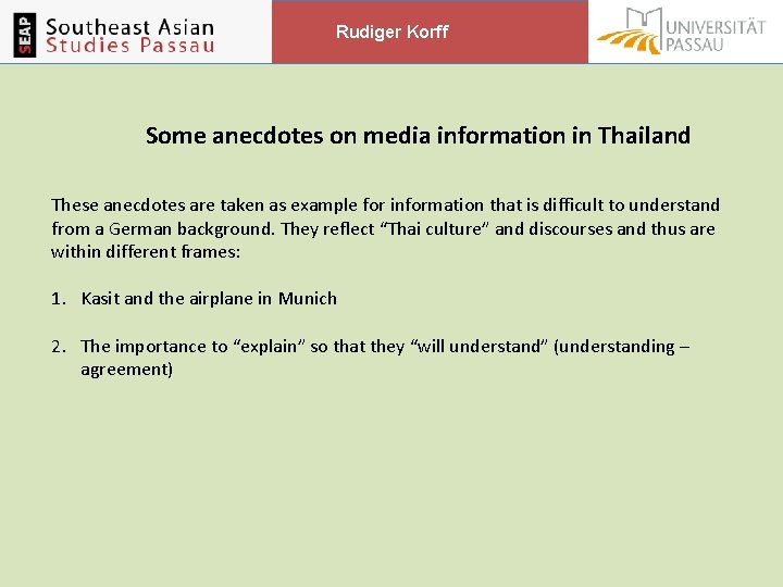 Rudiger Korff Some anecdotes on media information in Thailand These anecdotes are taken as Rudiger Korff Some anecdotes on media information in Thailand These anecdotes are taken as