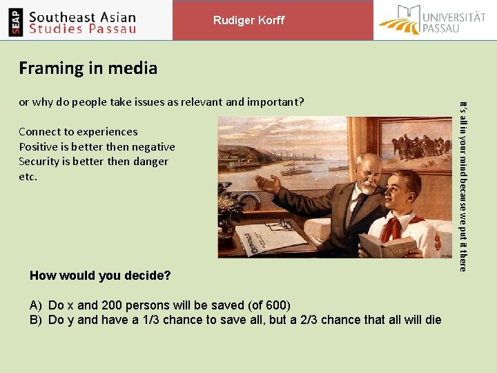 Rudiger Korff Framing in media Connect to experiences Positive is better then negative Security Rudiger Korff Framing in media Connect to experiences Positive is better then negative Security