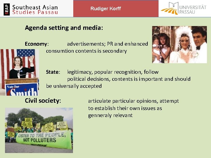 Rudiger Korff Agenda setting and media: Economy: advertisements; PR and enhanced consumtion contents is Rudiger Korff Agenda setting and media: Economy: advertisements; PR and enhanced consumtion contents is