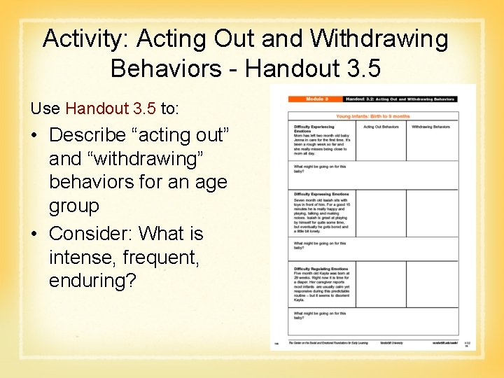 Activity: Acting Out and Withdrawing Behaviors - Handout 3. 5 Use Handout 3. 5