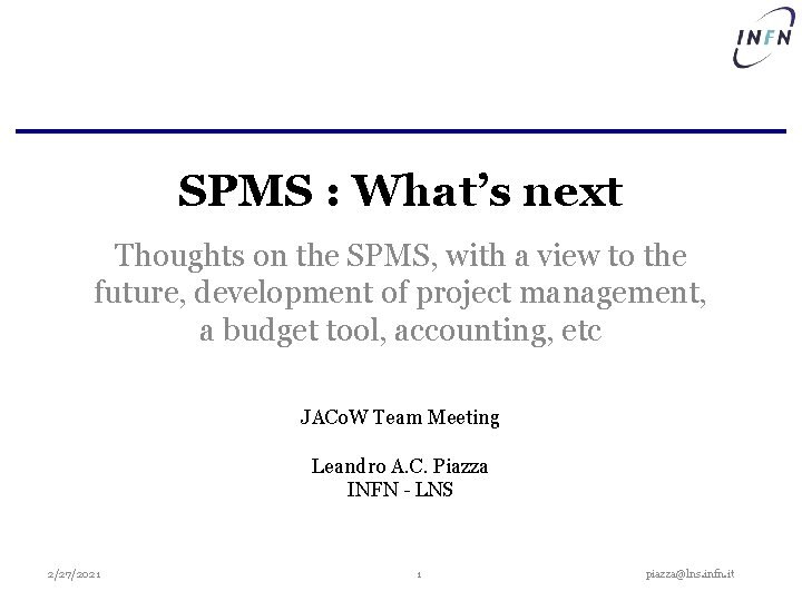 SPMS : What’s next Thoughts on the SPMS, with a view to the future,