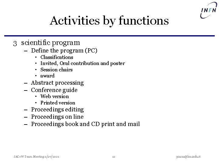 Activities by functions 3 scientific program – Define the program (PC) • • Classifications