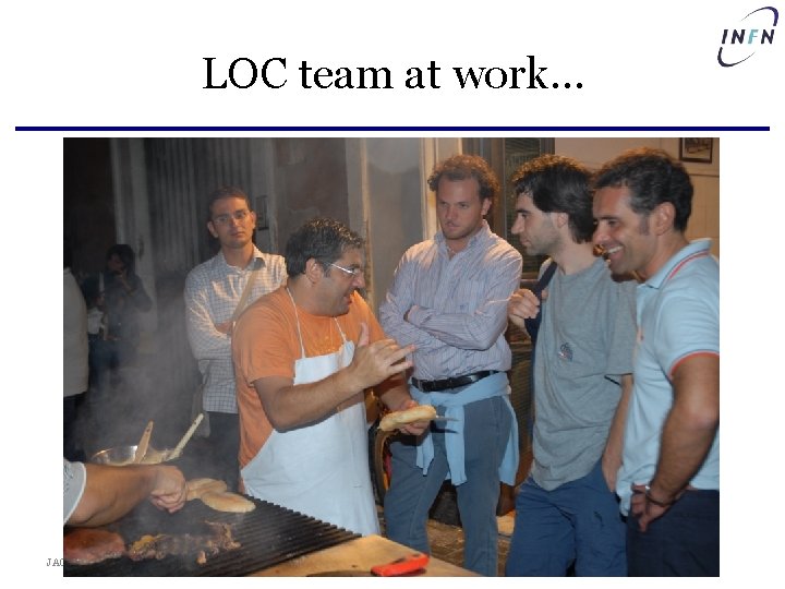 LOC team at work… JACo. W Team Meeting, 20 