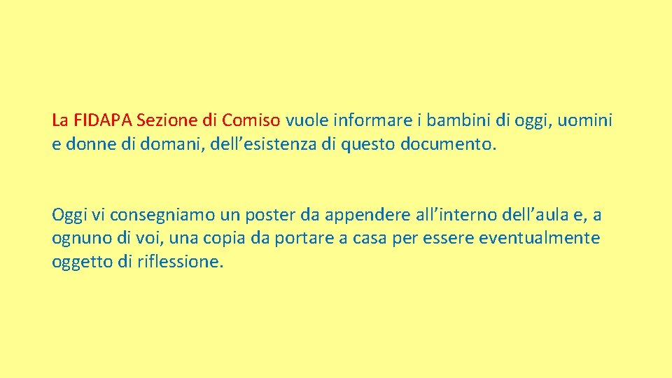 La FIDAPA Sezione di Comiso vuole informare i bambini di oggi, uomini e donne