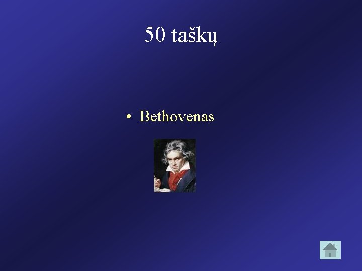 50 taškų • Bethovenas 