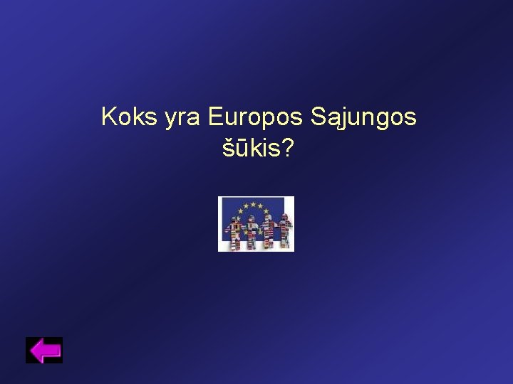 Koks yra Europos Sąjungos šūkis? 