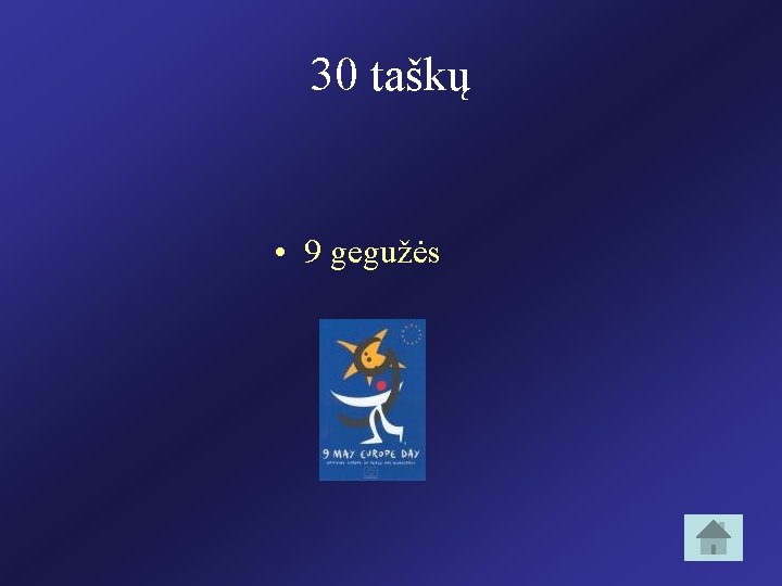 30 taškų • 9 gegužės 