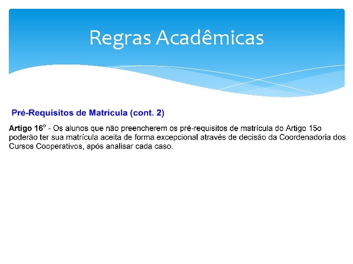 Regras Acadêmicas 