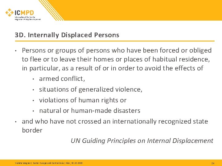 3 D. Internally Displaced Persons • • Persons or groups of persons who have 3 D. Internally Displaced Persons • • Persons or groups of persons who have
