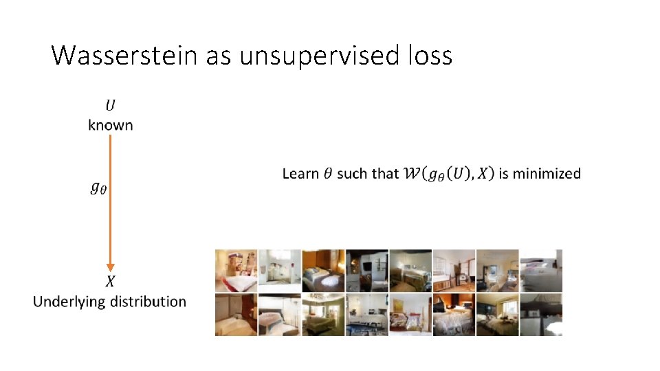 Wasserstein as unsupervised loss Wasserstein as unsupervised loss