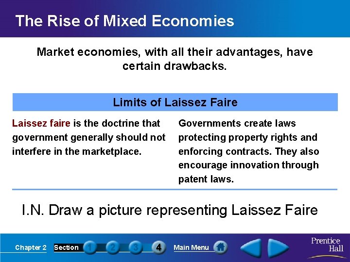 The Rise of Mixed Economies Market economies, with all their advantages, have certain drawbacks.