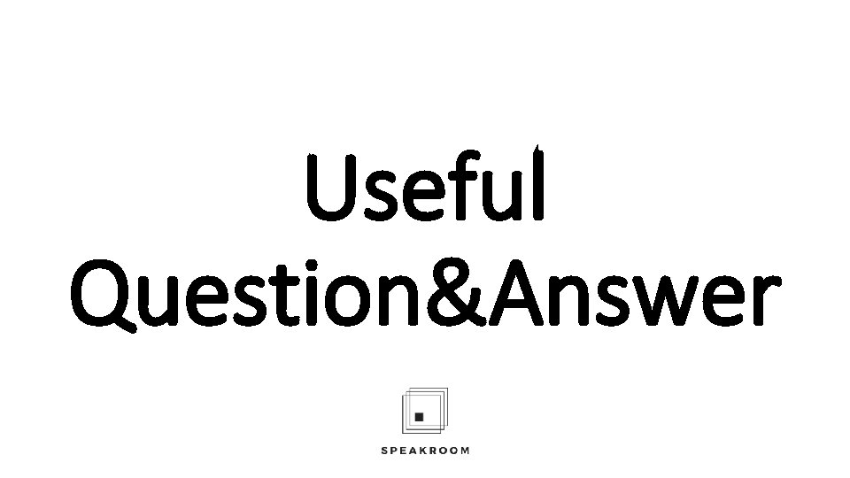 Useful Question&Answer 