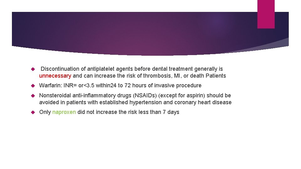 Discontinuation of antiplatelet agents before dental treatment generally is unnecessary and can increase Discontinuation of antiplatelet agents before dental treatment generally is unnecessary and can increase