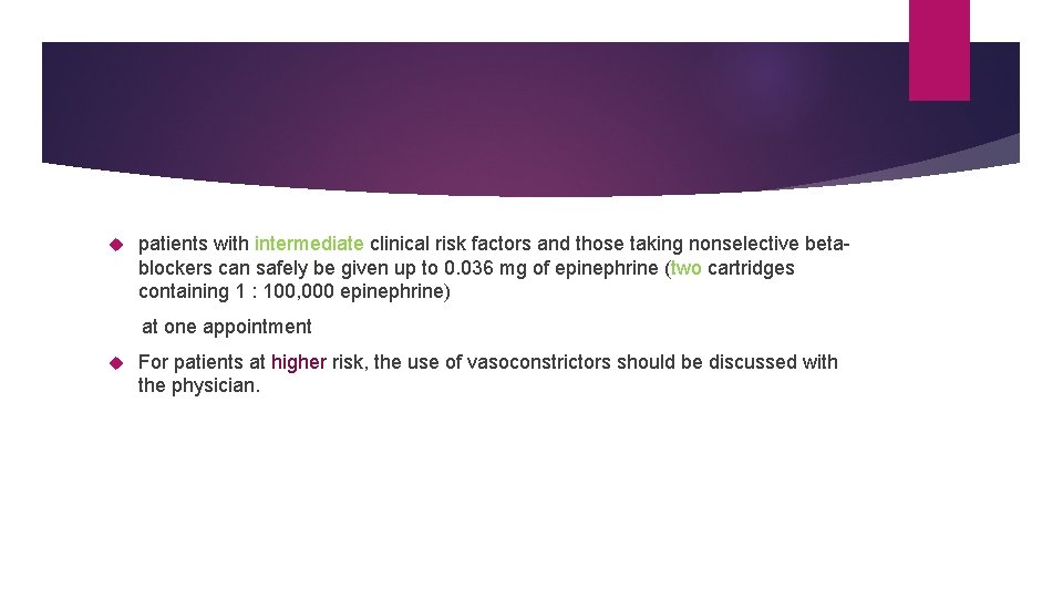 patients with intermediate clinical risk factors and those taking nonselective betablockers can safely patients with intermediate clinical risk factors and those taking nonselective betablockers can safely