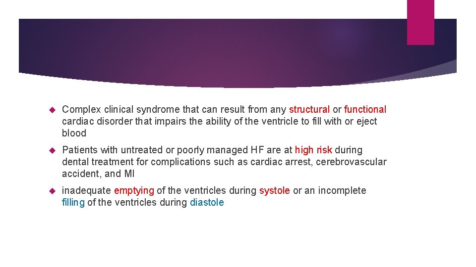 Complex clinical syndrome that can result from any structural or functional cardiac disorder Complex clinical syndrome that can result from any structural or functional cardiac disorder