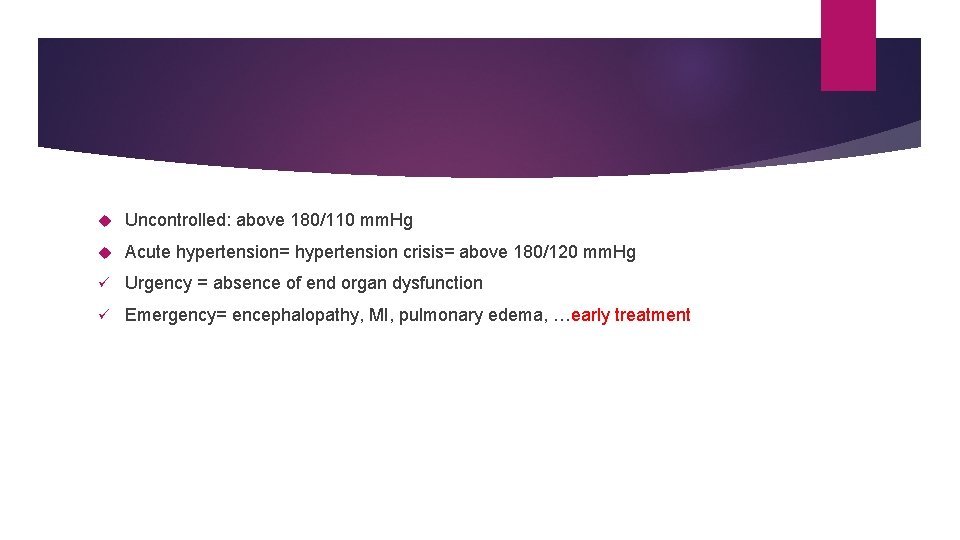 Uncontrolled: above 180/110 mm. Hg Acute hypertension= hypertension crisis= above 180/120 mm. Hg Uncontrolled: above 180/110 mm. Hg Acute hypertension= hypertension crisis= above 180/120 mm. Hg