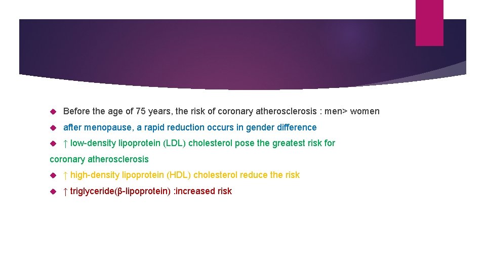 Before the age of 75 years, the risk of coronary atherosclerosis : men> Before the age of 75 years, the risk of coronary atherosclerosis : men>