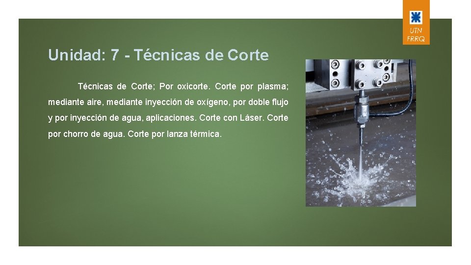 Unidad: 7 - Técnicas de Corte; Por oxicorte. Corte por plasma; mediante aire, mediante