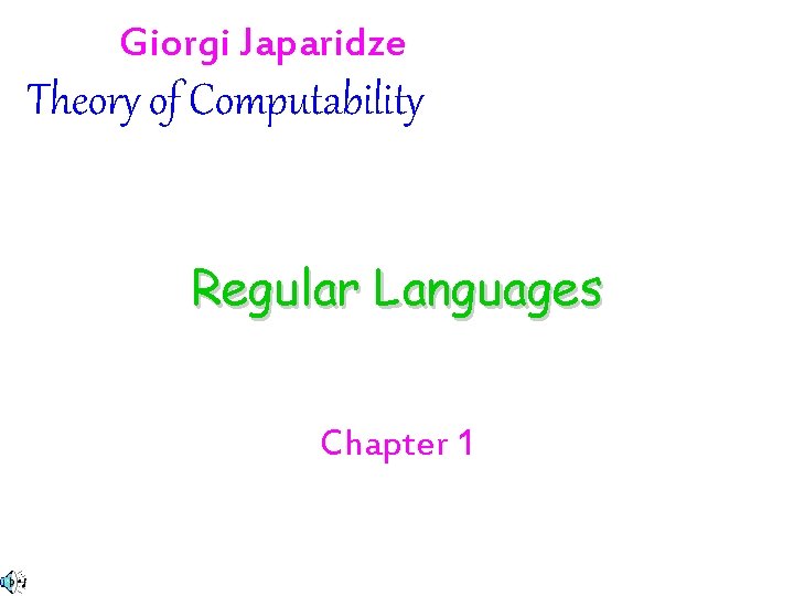 Giorgi Japaridze Theory of Computability Regular Languages Chapter 1 