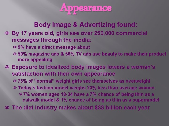 Appearance Body Image & Advertizing found: By 17 years old, girls see over 250,