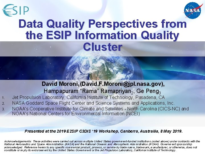 Data Quality Perspectives from the ESIP Information Quality Cluster David Moroni 1(David. F. Moroni@jpl.
