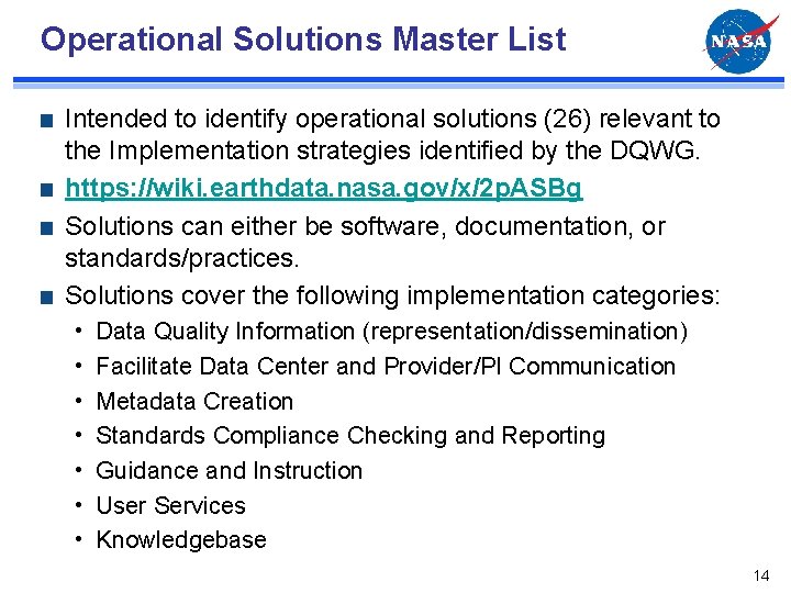 Operational Solutions Master List Intended to identify operational solutions (26) relevant to the Implementation