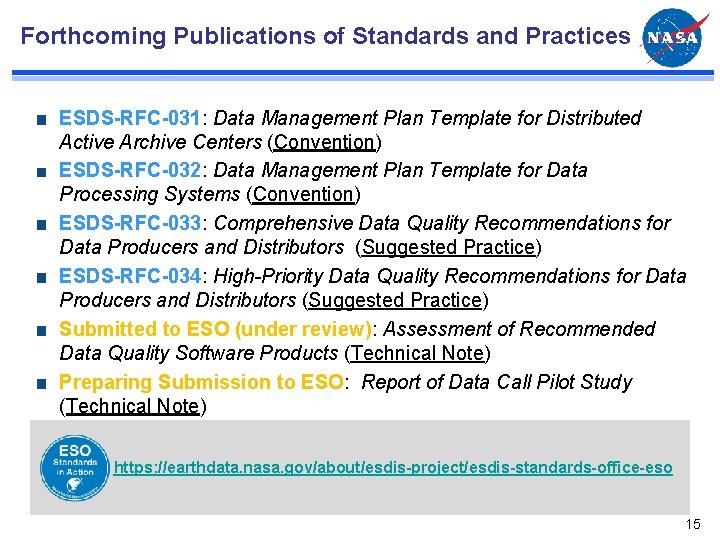 Forthcoming Publications of Standards and Practices ESDS-RFC-031: Data Management Plan Template for Distributed Active