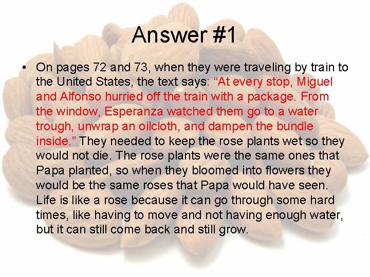 Answer #1 • On pages 72 and 73, when they were traveling by train