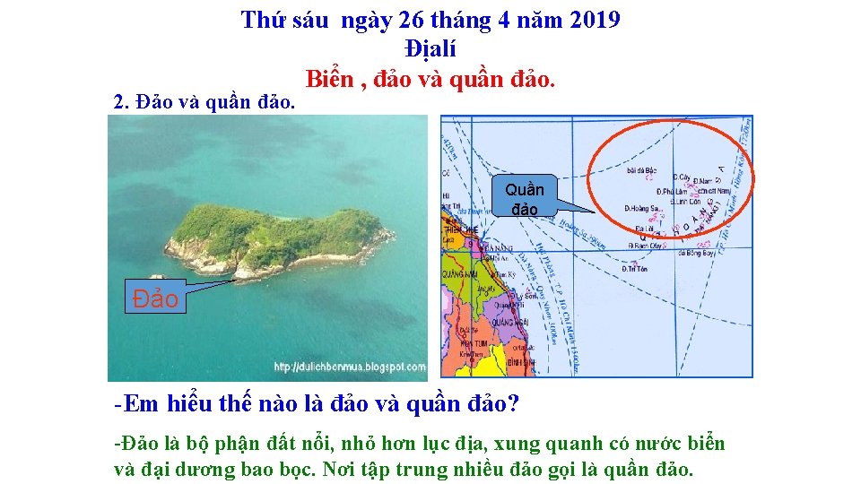 Thứ sáu ngày 26 tháng 4 năm 2019 Địalí Biển , đảo và quần Thứ sáu ngày 26 tháng 4 năm 2019 Địalí Biển , đảo và quần