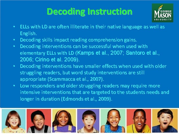 Decoding Instruction • ELLs with LD are often illiterate in their native language as