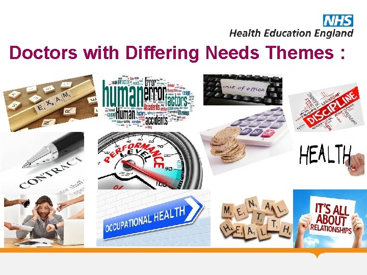Doctors with Differing Needs Themes : 