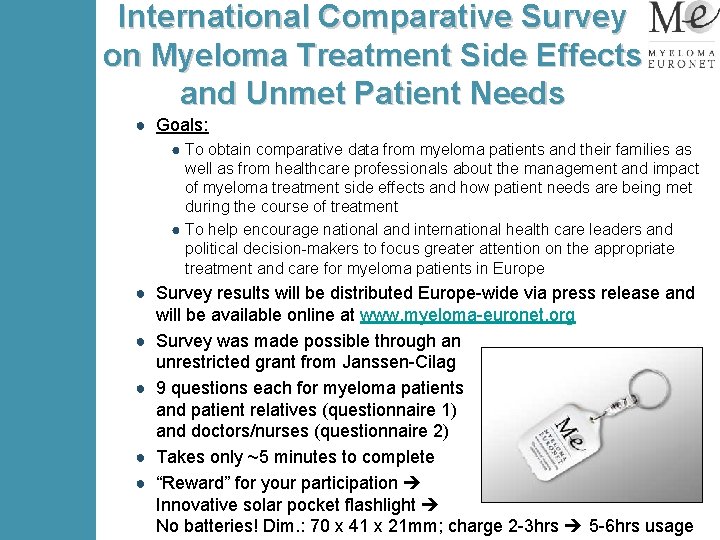 International Comparative Survey on Myeloma Treatment Side Effects and Unmet Patient Needs ● Goals: