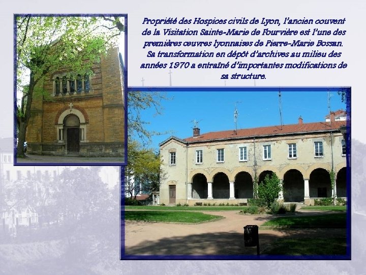 Propriété des Hospices civils de Lyon, l’ancien couvent de la Visitation Sainte-Marie de Fourvière