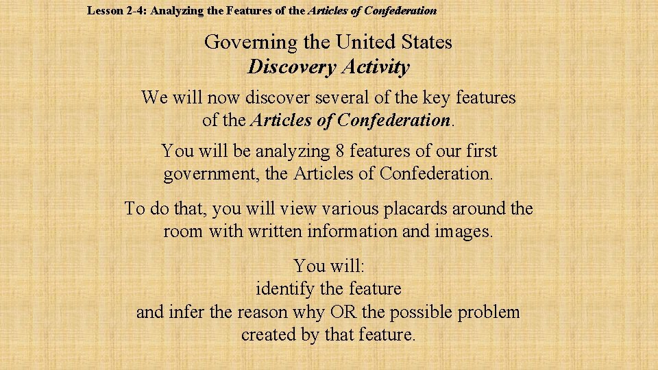 Lesson 2 -4: Analyzing the Features of the Articles of Confederation Governing the United