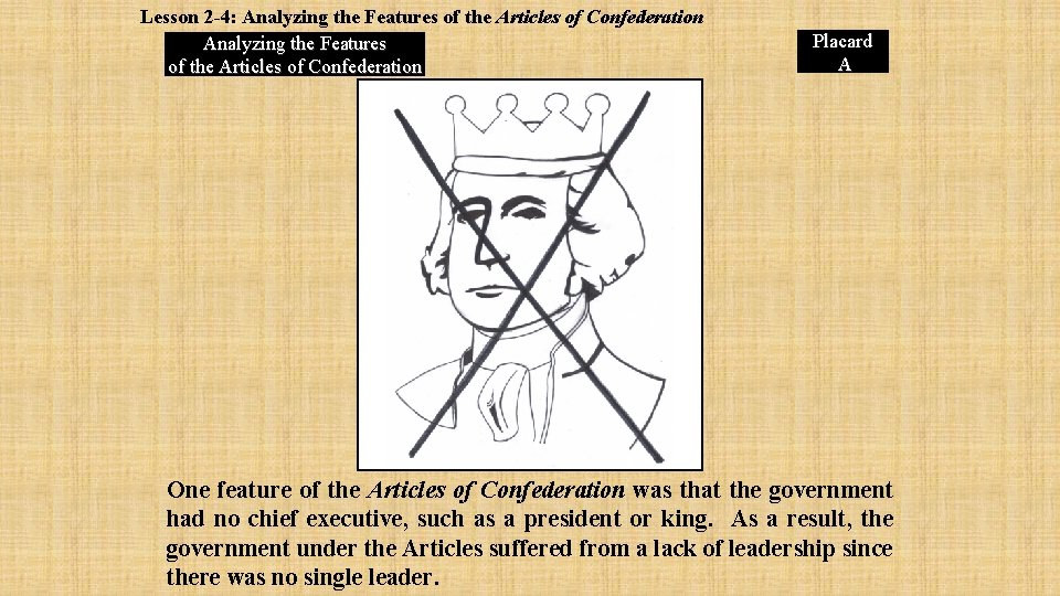 Lesson 2 -4: Analyzing the Features of the Articles of Confederation Placard A One