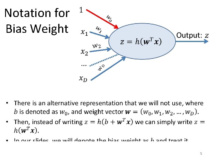 Notation for Bias Weight • 5 