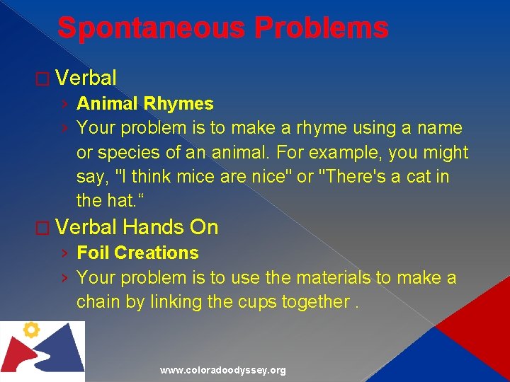 Spontaneous Problems � Verbal › Animal Rhymes › Your problem is to make a
