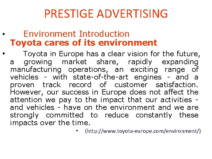 PRESTIGE ADVERTISING • Environment Introduction Toyota cares of its environment • Toyota in Europe