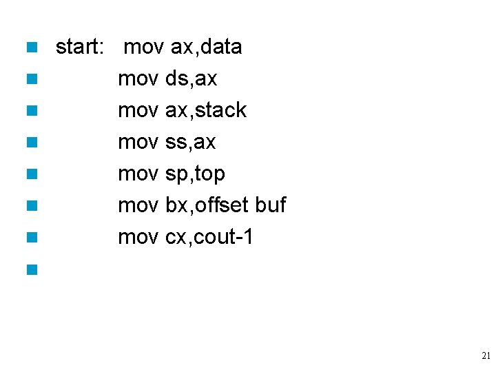 n n n n start: mov ax, data mov ds, ax mov ax, stack n n n n start: mov ax, data mov ds, ax mov ax, stack