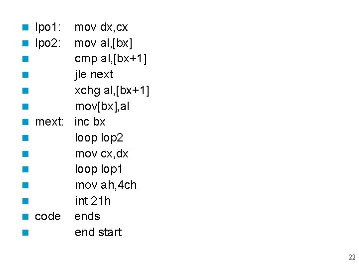 lpo 1: n lpo 2: mov dx, cx mov al, [bx] n cmp al,
