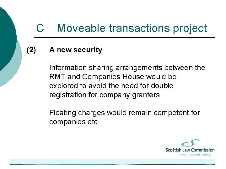 C (2) Moveable transactions project A new security Information sharing arrangements between the RMT