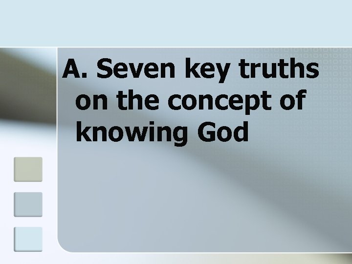 A. Seven key truths on the concept of knowing God 