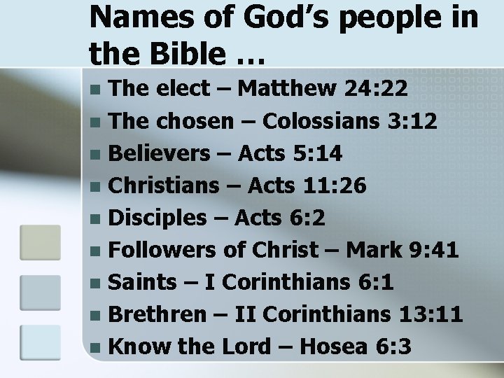 Names of God’s people in the Bible … The elect – Matthew 24: 22